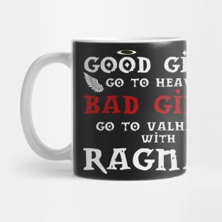 Bad girls Ragnar Mug